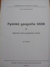 kniha Fyzická geografie SSSR [Díl] 2, - Regionální fyzicko-geografický přehled - Určeno pro posl. fak. přírodověd., SPN 1982