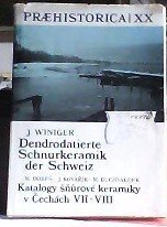 kniha Praehistorica : Acta Instituti praehistorici Universitatis Carolinae Pragensis Dendrodatierte Schnurkeramik der Schweiz - pohřebiště se šňůrovou keramikou v Praze - Jinonicích : katalogy šňůrové keramiky v Čechách VII - VIII, Karolinum  1993