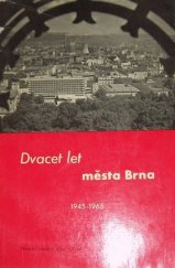 kniha Dvacet let města Brna 1945-1965, Měst. NV 1965