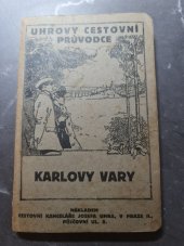 kniha Karlovy Vary Uhrovy cestovní průvodce, Nákladem cestovní kanceláře Josefa Uhra 1924