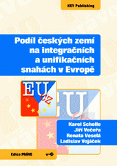 kniha Podíl českých zemí na integračních a unifikačních snahách v Evropě, Key Publishing 2009