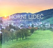 kniha Horní Lideč Místo pro život, Horní Lideč 2018