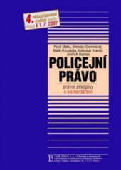 kniha Policejní právo právní předpisy s komentářem : podle stavu k 1.7.2007, Linde 2007