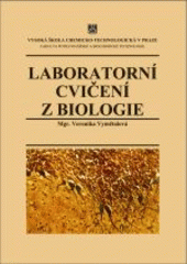 kniha Laboratorní cvičení z biologie, Vysoká škola chemicko-technologická v Praze 2001