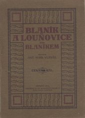 kniha Blaník a Louňovice pod Blaníkem, A.N. Vlasák 1914