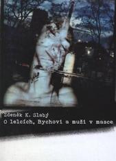 kniha O lelcích, Bychovi a muži v masce, Tartaros 2011