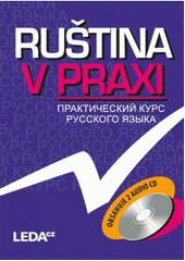 kniha Ruština v praxi = Praktičeskij kurs russkogo jazyka, Leda 2010