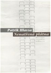 kniha Nenatřená plátna, Pavel Mervart 2010