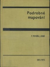 kniha Podrobné mapování celost. učebnice pro vys. školy [i pro] žáky stř. prům. škol zeměměř., SNTL 1966