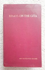 kniha Essays on the GITA First series, Arya Publishing House 1925