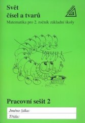 kniha Svět čísel a tvarů matematika pro 2. ročník : pracovní sešit 2, Prometheus 1997