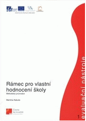 kniha Rámec pro vlastní hodnocení školy metodický průvodce, Národní ústav odborného vzdělávání 2011