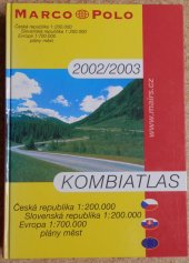 kniha Kombiatlas 2002/2003 Česká republika, Slovenská republika, Evropa, plány měst, Marco Polo 2003