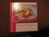 kniha stressfrei kochen, Naumann & Göbel 1996