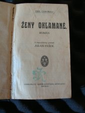 kniha Ženy oklamané Detektivní rom., JUDr. E.J. Baštýř a spol. 1909