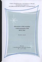 kniha Informační a řídicí technika v elektroenergetice 2010 IRTE 2010 : sborník z mezinárodního vědeckého semináře 20.-22.9.2010, Česká zemědělská univerzita 2010