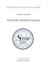 kniha Historické interérové úpravy, Společnost pro technologie ochrany památek - STOP 2010