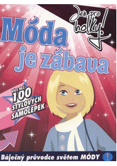 kniha Móda je zábava jen pro holky!, Slovart 2012