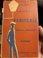 kniha Periferie hra o patnácti obrazech, Evžen K. Rosendorf 1929