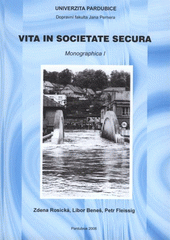 kniha Vita in societate secura, Univerzita Pardubice, Dopravní fakulta Jana Pernera 2008