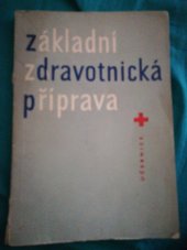 kniha Základní zdravotnická příprava Učebnice ČSČK, SZdN 1961