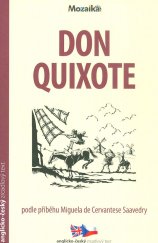 kniha Don Quixote podle příběhu Miguela de Cervantese Saavedry - anglicko-český zrcadlový text, INFOA 2011