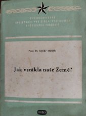 kniha Jak vznikla naše Země?, Orbis 1953