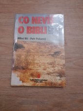 kniha Co nevíš o Bibli úvod do studia Starého a Nového zákona, Česká biblická společnost 1997