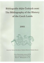 kniha Bibliografie dějin Českých zemí za rok 2001 = Bibliography of the history of the Czech lands for the year 2001, Historický ústav 2009