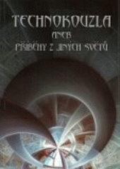 kniha Technokouzla, aneb, Příběhy z jiných světů, Key Publishing 2008