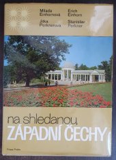 kniha Na shledanou, západní Čechy [fot. publ., Práce 1978