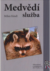 kniha Medvědí služba, Aleš Čeněk 2009