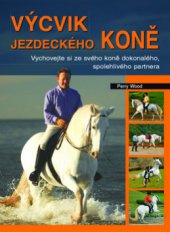 kniha Výcvik jezdeckého koně, Metafora 2009