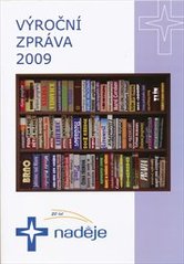 kniha Výroční zpráva 2009 Naděje : 20 let, Naděje 