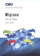 kniha Migrace v hl. m. Praze 2001-2007, Český statistický úřad 2008