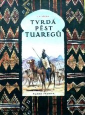 kniha Tvrdá pěst Tuaregů, Mladá fronta 1954