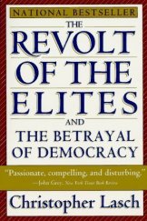 kniha The Revolt of the Elites and the Betrayal of Democracy, W. W. Norton & Company 1996