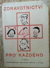 kniha Zdravotnictví pro každého Společná práce lékařů a zdravotnických pracovníků s předmluvou ministerstva zdravotnictví, Edvard Fastr 1948