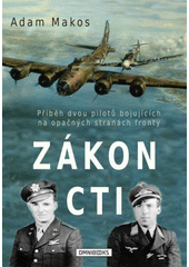 kniha Zákon cti Příběh dvou pilotů bojujících na opačných stranách fronty, Omnibooks 2015