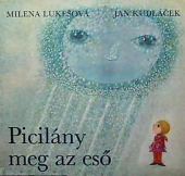 kniha Pilicány meg az esö, Móra Ferenc Könyvkiadó 1977