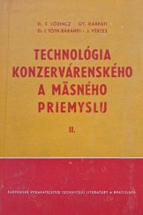 kniha Technológia konzervárenského a mäsného priemyslu II. zväzok - Mäsný priemysel, Slovenské vydavateľstvo technickej literatúry 1956