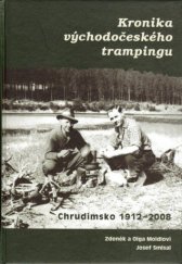 kniha Kronika východočeského trampingu Chrudimsko 1912-2008, Rosa 2008