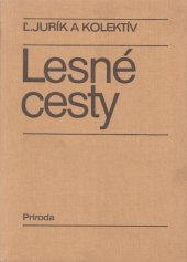 kniha Lesné cesty, Príroda Bratislava 1984