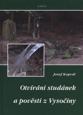 kniha Otvírání studánek a pověsti z Vysočiny, Sursum 2010