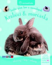 kniha Králíčci & morčátka kniha plná her a samolepek : aktivity, hry, rébusy, Rebo 2009