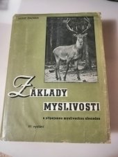 kniha Základy myslivosti Díl I., Tiskové a nakladatelské podniky Zář 1947