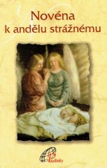 kniha Novéna k andělu strážnému, Paulínky 2004