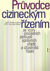 kniha Průvodce cizineckým řízením se vzory procesních postupů správních úřadů a účastníků řízení : podle stavu k 1.1.2005, Linde 2005