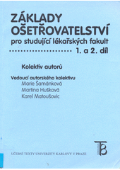 kniha Základy ošetřovatelství pro studující lékařských fakult. 1. a 2. díl, Karolinum  2002