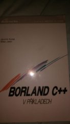kniha Borland C++ v příkladech, Grada 1992